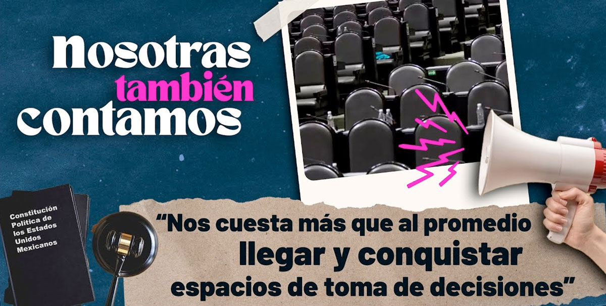 "Nos cuesta más que al promedio llegar y conquistar espacios de toma de decisiones