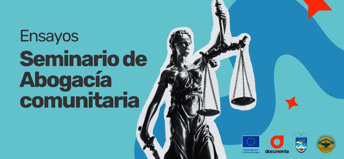 En la imagen el símbolo de la justicia una mujer sosteniendo una balanza, y en texto: Ensayos, seminario de Abogacía Comunitaria